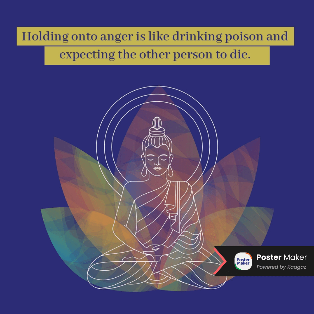 Buddha Teachings poster with a minimalist Buddha outline against a deep blue background. ‘Holding onto anger is like drinking poison and expecting the other person to die.’