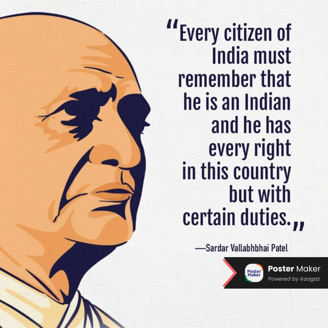 Animated Patriotic Poster of Sardar Vallabhbhai Patel. Every citizen of India must remember that he is an Indian and he has every right in this country but with certain duties.
