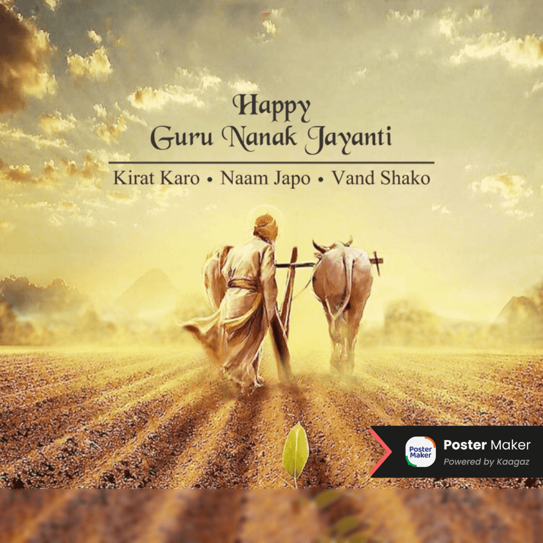 Happy Guru Nanak Jayanti Poster with image of a farm in the background. Kirat Karo. Naam Japo. Vand Shako.