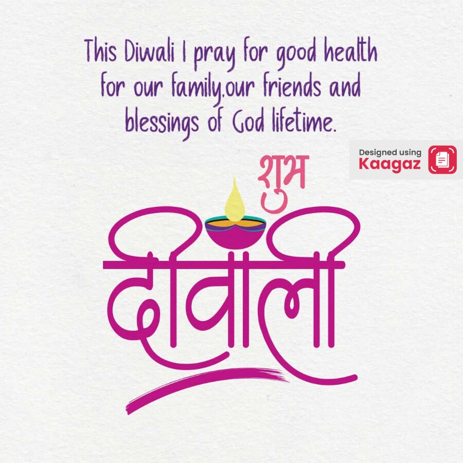 poster wishing शुभ दिवाली. this diwali I pray for good health for our family, friends and blessings of god lifetime. 