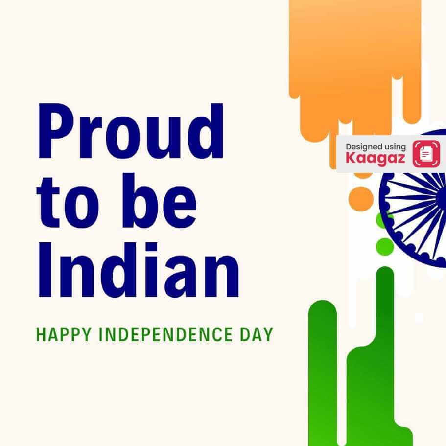 Proud to be Indian: Happy Independence Day poster featuring the national tricolour flag of India 