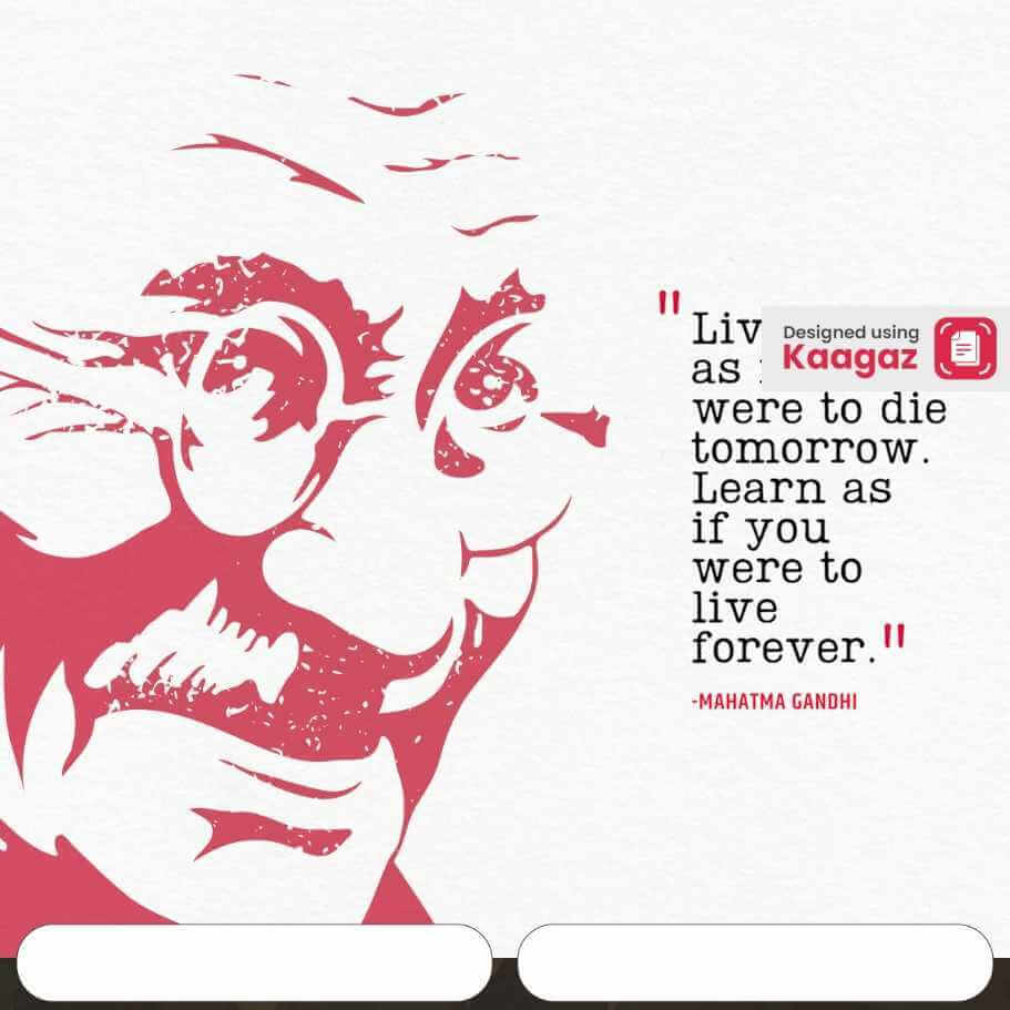 Simple red and white Mahatma Gandhi poster with a motivational quote.