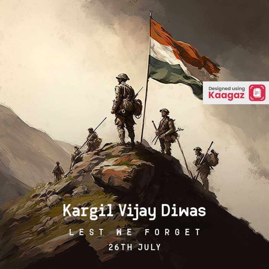 Kargil Vijay Diwas poster depicting soldiers on a hill with the Indian flag. 26th July