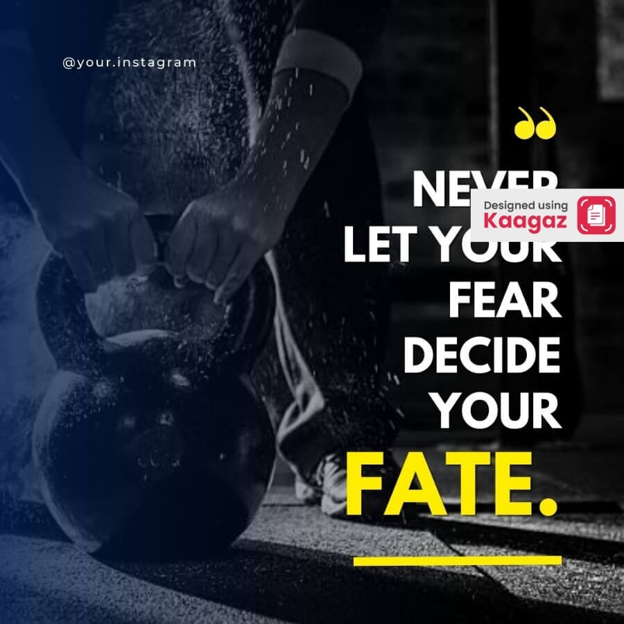 Motivational poster of a person lifting heavy weight with the quote 'Never let your fear decide your fate’